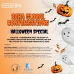 SAHA Global Conversation Podcast - Halloween special. The graphic shows Halloween imagery, pumpkins, ghosts, candies, bats and spiderwebs.