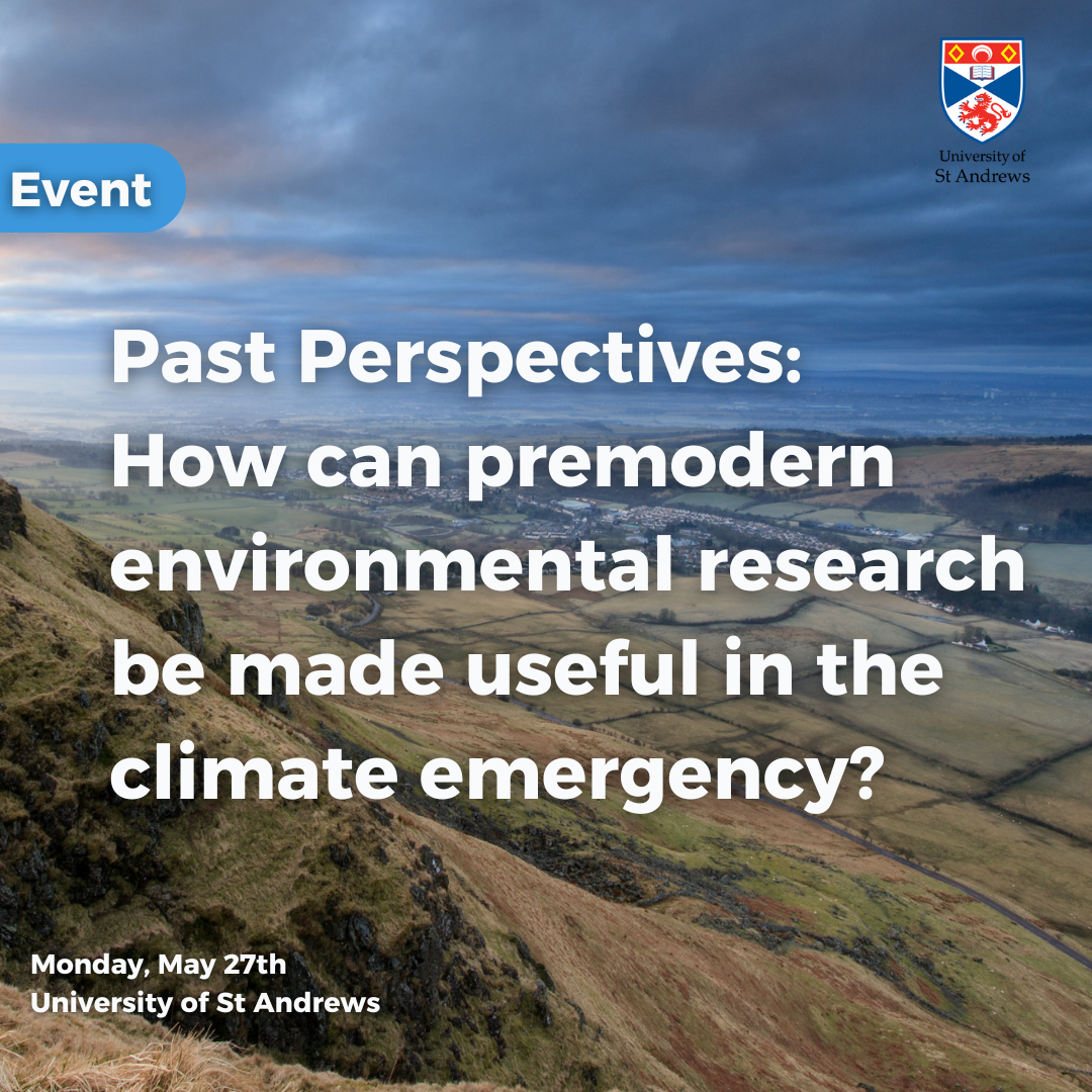 Event - Past Perspectives: How can premodern environmental research be ...